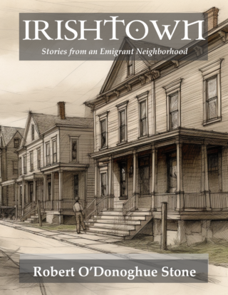 Irishtown: Stories from an Emigrant Neighborhood